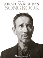 Jonathan Richman Songbook: Guitar/Vocal 1423456629 Book Cover
