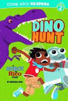 Dino Hunt: A Robot and Rico Story 1434223000 Book Cover
