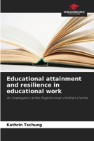 Educational attainment and resilience in educational work 6209687180 Book Cover