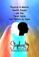 Physical & Mental Health Issues and the Tarot Cards that Relate to them 1763572129 Book Cover