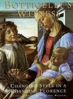 Botticelli's Witness: Changing Styles in a Changing Florence 0964847531 Book Cover