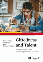 Giftedness and Talent: What Educators and Psychologists Need to Know 0889376271 Book Cover