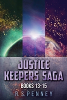 Justice Keepers Saga - Books 13-15 4824175747 Book Cover