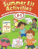 Summer Fit, Kindergarten - First Grade 0998290211 Book Cover