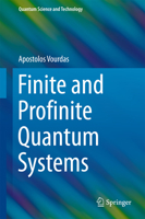 Finite and Profinite Quantum Systems 331959494X Book Cover