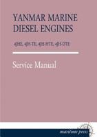 Yanmar Marine Diesel Engines 4jhe, 4jh-Te, 4jh-Hte, 4jh-Dte 3954273446 Book Cover