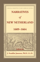 Narratives of New Netherland, 1609-1664 1502860589 Book Cover