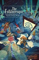The Folkloresque 1607324172 Book Cover