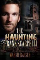 The Haunting Of Frank Scarpelli 1502345714 Book Cover