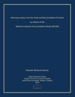 Weaving Justice into the Truth and Reconciliation Process by means of the Maslow-Lederach Reconciliation Model (MLRM) 1998321320 Book Cover