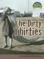 The Dirty Thirties (American History Through Primary Sources) 1410924165 Book Cover