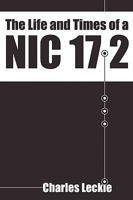 The Life and Times of a Nic 17.2: 2nd Edition 1438926030 Book Cover