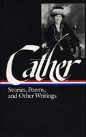 Willa Cather: Stories, Poems, and Other Writings 0940450712 Book Cover