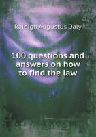 100 Questions and Answers on How to Find the Law 5518594143 Book Cover