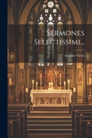 Sermones Selectissimi... 1022377418 Book Cover