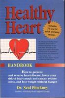 Healthy Heart Handbook: How to Prevent and Reverse Heart Disease, Lower Your Risk of Heart Attack and Cancer, Reduce Stress, Lose Weight Without Hunger 1558743847 Book Cover