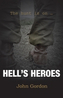 Hell's Heroes: The Hunt Is On 1782228276 Book Cover