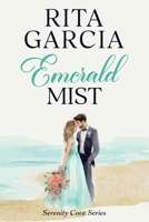 Emerald Mist: A Small Town, Kindred Spirits Sweet Romance (Serenity Cove Series: Large Print) B0CZRSCZHX Book Cover