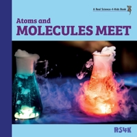 Atoms and Molecules Meet 1950415112 Book Cover