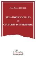 Relations sociales et cultures d'entreprise 2738431232 Book Cover
