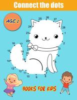 Connect The Dots Books For Kids Age 2: Cute Animal Dot Challenging and Fun 1095605828 Book Cover