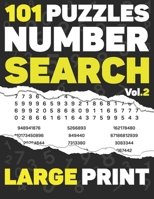 101 Puzzles Number Search: Large Print with Full Solutions - Volume 2 - for Adults & Seniors, Over 2700 sequences of Numbers To Find - 116 pages - (8.5 x 11) Inches. B088N41R2K Book Cover