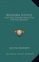 Bedouin Justice: Laws And Customs Among The Egyptian Bedouin 128935863X Book Cover