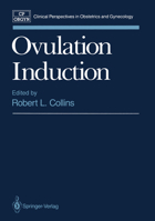 Ovulation Induction (Clinical Perspectives in Obstetrics and Gynecology) 0387973516 Book Cover