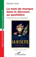 Le nom de marque dans le discours au quotidien: Prisme lexiculturel et linguistique (Laboratorio@francesisti.It) (French Edition) 234319971X Book Cover