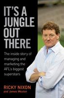 It's a Jungle Out There 1405037415 Book Cover