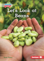 Let's Look at Beans 1541590244 Book Cover