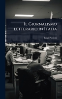 Il Giornalismo letterario in Italia (Italian Edition) 1024088960 Book Cover