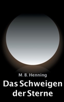 Das Schweigen der Sterne (German Edition) 3752622474 Book Cover