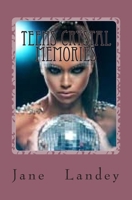 Teens Crystal Memories,: Memories, 145150912X Book Cover