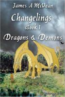 Changelings Book 1 Dragons & Demons 184753984X Book Cover