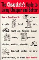 The Cheapskate's Guide To Living Cheaper And Better 0806517956 Book Cover