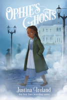 Ophie's Ghosts 0062915894 Book Cover