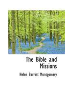 The Bible And Missions (1920) 1015503330 Book Cover