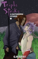 Triple Strike: A Gathering Storm B0CNQ1WZ9V Book Cover