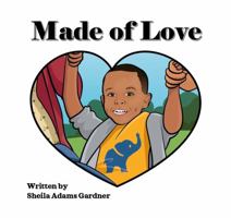 Made of Love 173477472X Book Cover
