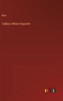 Tabby's White Hyacinth 3385252377 Book Cover