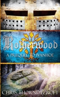 Rotherwood: A Prequel to Ivanhoe B098GYT4QK Book Cover