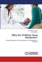 Why Do Children Have Headache? 6139956412 Book Cover