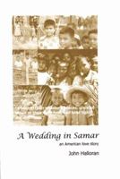 A Wedding in Samar: An American Love Story 0974378364 Book Cover