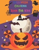 Halloween Coloring Book For Kids: 100 Coloring Pages for Preschoolers, Toddlers, Children.Halloween Designs Including Witches, Ghosts, Haunted Houses( B08GLP3ZSZ Book Cover