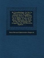 de L'Aran Eologie, Ou Sur La D Ecouverte Du Rapport Constant Entre L'Apparition Ou La Disparition, Le Travail Ou Le Repos, Le Plus Ou Le Moins D' Etendue Des Toiles Et Des Fils D'Attaches Des Araign E 124996556X Book Cover
