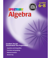 Spectrum Algebra Workbook, Grades 6-8 0769663060 Book Cover