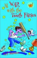 At War with the Tooth Fairies (Start-Ups) 0734404646 Book Cover