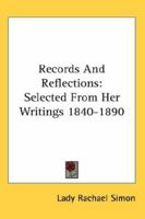 Records And Reflections: Selected From Her Writings 1840-1890 1428628002 Book Cover