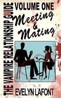 The Vampire Relationship Guide: Meeting & Mating 1461058821 Book Cover
